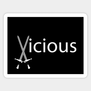 Vicious being vicious artistic design Magnet